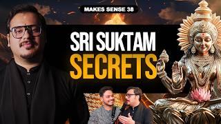 TANTRA for WEALTH | Parakh Om BHATT explains SRI SUKTAM & Sri Vidya - Makes Sense 38 (4k)