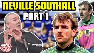 Neville Southall | Part 1 - Changes to Modern Football, Wales, Everton & Player Welfare (4k)