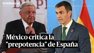 SÁNCHEZ ve "inaceptable" el veto de MÉXICO al rey y LÓPEZ OBRADOR critica la "prepotencia" de España