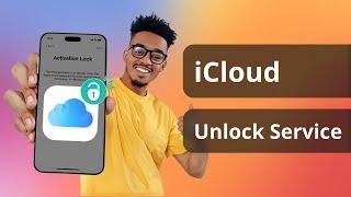 iCloud Unlock Service | How to Permanently Remove Activation Lock without Previous Owner 2025