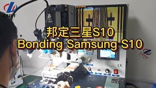 ZJWY   Bonding Samsung S10,Bonding machine EN-580SE