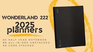 Wonderland222 2025 Planners // A6 Core Stacked & B6 All-In-One Unstacked