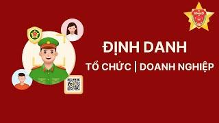 Định Danh Tổ Chức trên VNeID: Hướng Dẫn Đăng Ký Trong 5 Phút!