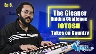 Ep 5 - Iotosh takes on Country || Gleaner Riddim Challenge