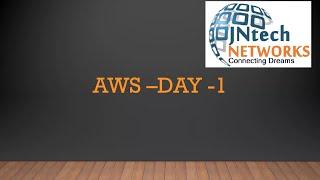 AWS Tutorial For Beginners | AWS Full Course | AWS | DAY 1 | JNtech Networks