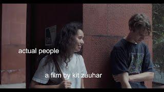 Actual People by Kit Zauhar - Trailer