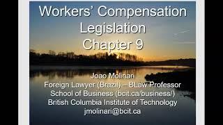 Chapter 9 - Worker's Compensation Legislation