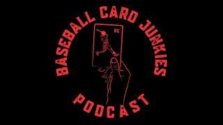 Baseball Card Junkies Podcast | #sportscardpodcast #baseballcards #podcast