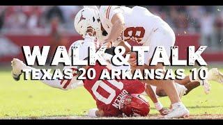 WALK & TALK: Texas 20, Arkansas 10