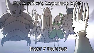 Hollow Knight A King's Sacrifice MAP - Part 7 Process