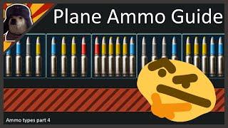 Plane Ammo Types in War Thunder EXPLAINED | War Thunder Aircraft Ammo Guide