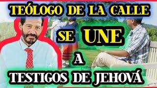 TEOLOGO DE LA CALLE SE UNE A TESTIGOS DE JEHOVA 