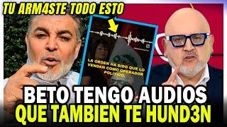 ANDRES HURTADO reaparece y muestra AUDIOS que acusan a BETO ORTIZ de obligar a REPORTERO de COMPLOT