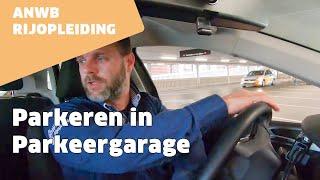 Parkeren in een parkeergarage: voor de eerste keer | ANWB rijopleiding