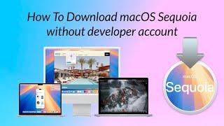 How to Download macOS Sequoia (Beta) Without Developer Account