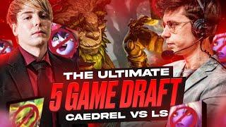 CAEDREL VS LS - THE ULTIMATE 5 GAME DRAFT - CAEDREL