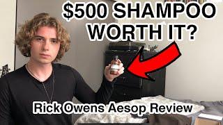 why this shampoo is so expensive(Rick Owens Aesop Review)