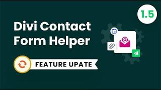 Divi Contact Form Helper Plugin Feature Update 1.5