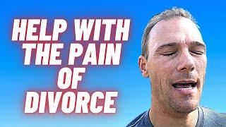 Divorced Men: What do you do with all of this pain?