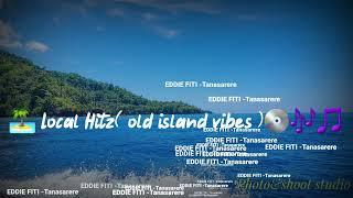 Eddie Fiti- Tanasarere ( local hitz x old island vibes  ) BAKANA SOELE  official island  music.