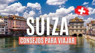 SUIZA: CONSEJOS de VIAJE y curiosidades 