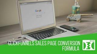 Exposed: My Clickfunnels Sales Page Conversion Formula So You Can Create More Customers