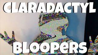 Claradactyl Bloopers!