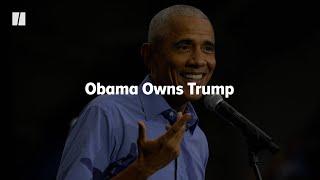 Obama Owns Trump