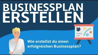 Businessplan erstellen - Aufbau & Inhalt | Einfach erklärt