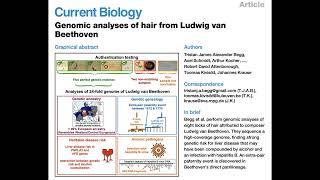 CURRENT BIOLOGY audio: Genomic Analyses of Hair From Ludwig van Beethoven. (ai voice: David Erdody)