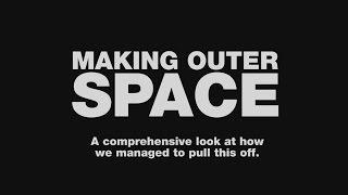 "Making Outer Space" - Documentary (2010)