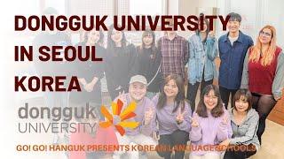 Go! Go! Hanguk Presents: Dongguk University