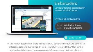 Embarcadero - Serving Enterprise data to REST in minutes with RAD Server