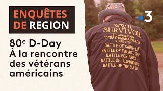 80 ans du débarquement de Normandie : À la rencontre des vétérans américains