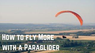 How to Fly More Often with a Paraglider