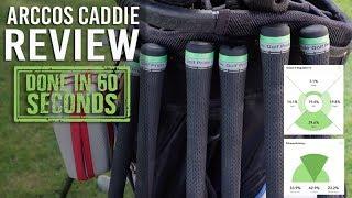 ARCCOS CADDIE 2.0 REVIEW - DONE IN 60 SECONDS