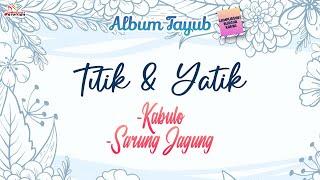 Titik & Yatik - Kabulo, Sarung Jagung (Official Music Video)