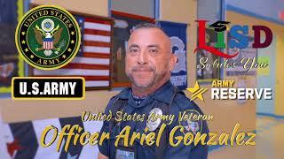 Laredo ISD Salutes Our Veterans Officer Ariel Gonzalez October 2024