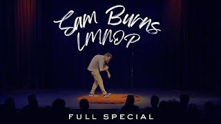 Sam Burns: LMNOP | FULL SPECIAL