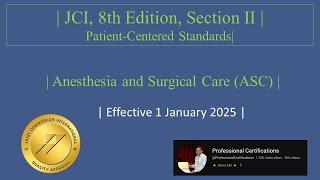 JCI 8th Edition | Section 2 | Anesthesia and Surgical Care (ASC) | Standard