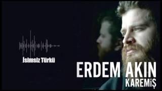 Erdem Akın - Isimsiz Türkü