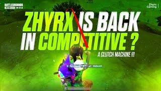 ZHYRX IS BACK IN COMPETITIVE?  | CLUTCH MACHINE  | #BGMI CLIPS