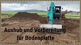 Aushub und Vorberitung für Bodenplatte