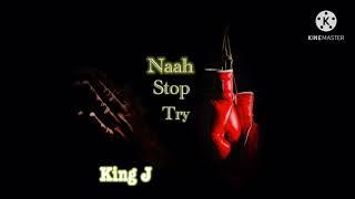 King J - Naah Stop Try (KtR) Krush Tyme Records