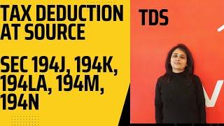 Revision of Tax deduction at source|TDS|Sec 194J, 194K,194LA, 194M,194N #cafinal #tax #trending