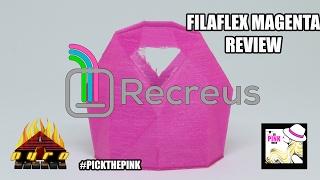 Pick the Pink! Recreus Filaflex Magenta REVIEW - Day 17 #PICKTHEPINK