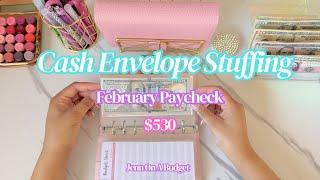 CASH ENVELOPE STUFFING $530 | February Paycheck | Low Income