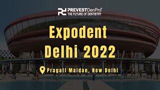 Prevest DenPro at Expodent Delhi 2022 | Thank you everyone for your overwhelming response 