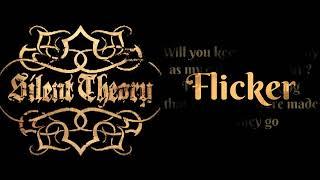 Silent Theory - Flicker  [Lyrics on screen]