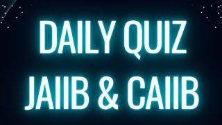 DAILY QUIZ || FOR JAIIB & CAIIB ASPIRANTS || JAIIB & CAIIB MADE SIMPLE